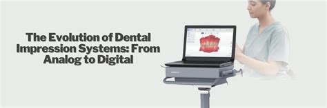 Evolution of Dental Impressions at Unicorn Denmart - Unicorn DenMart ...