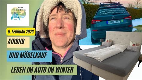 Wie Eine Deutsche Nomadin Im Auto Lebt Am Februar In Bayern