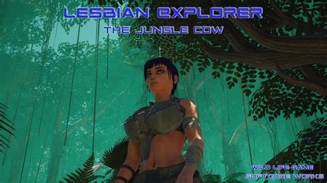 Lesbian Explorer The Jungle Cow Softcore Work Lesbian Explorer