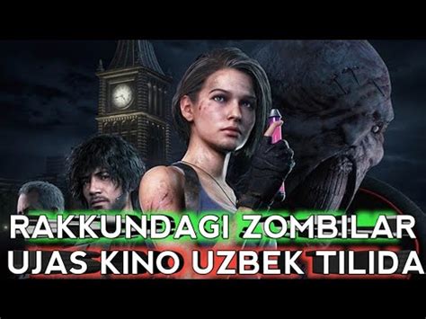 RESIDENT EVIL 3 REMAKE UZBEK TILIDA UJAS KINO RAKKUNDAGI ZOMBILAR