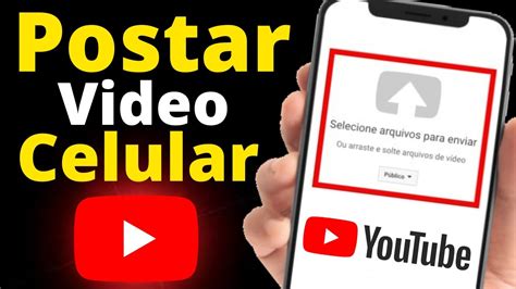 Como Postar Video No Youtube Pelo Celular Enviar V Deo Para Youtube