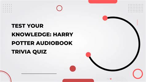 Test Your Knowledge Harry Potter Audiobook Trivia Quiz HP Fanatics