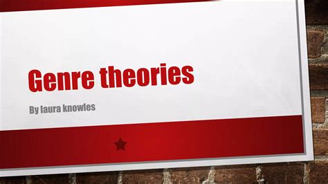 Genre Theories Ppt