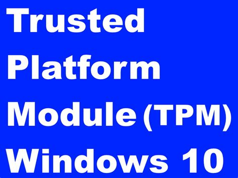 Trusted Platform Module Tpm 20 Windows 11 Error