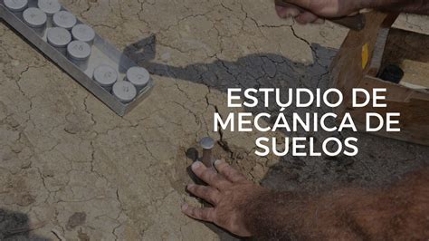 Estudio De Mec Nica De Suelos Por Qu Es Tan Necesario Imperio