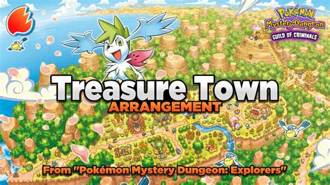 Treasure Town Arrangement Pok Mon Mystery Dungeon Explorers Youtube