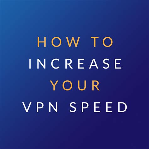 How To Increase Vpn Speed Apartmentairline8