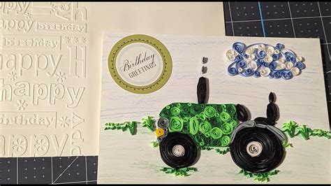 Trying To Learn To Quill A John Deere Birthday Card YouTube