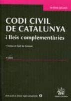 Codi Civil De Catalunya I Lleis Complementaries A Ed Vv Aa