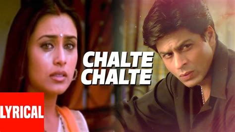 Chalte chalte song lyrics in english - dprewhsa