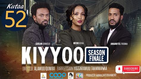 Diraamaa Kiyyoo New Afaan Oromo Drama Kutaa Youtube