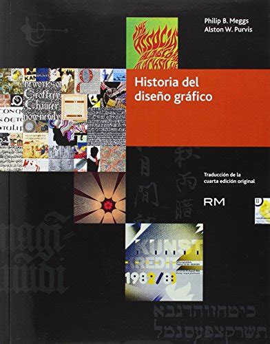 Historia del Diseño Gráfico ARTE Philip Meggs Alston W Purvis