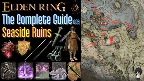 Elden Ring The Complete Guide 005 Seaside Ruins All Items All Quests