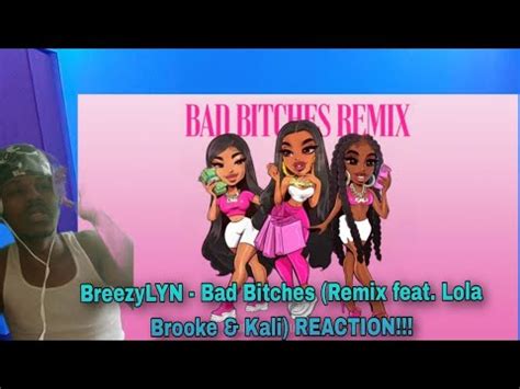 Kaliii Breezylyn Bad Bitches Remix Feat Lola Brooke Kali