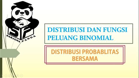 Distribusi Dan Fungsi Peluang Binomial Distribusi Marginal Dan Distribusi Bersyarat Youtube