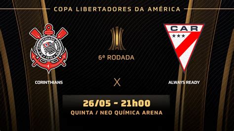 Corinthians X Always Ready Prováveis Times Desfalques E Onde Assistir