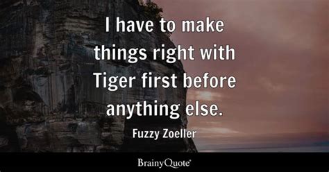 Fuzzy Zoeller - I have to make things right with Tiger...