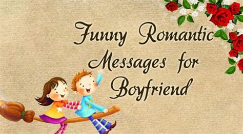 Funny Romantic Messages for Boyfriend