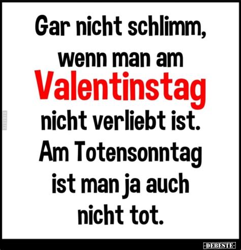 Gar nicht schlimm, wenn man am Valentinstag nicht verliebt ist ...