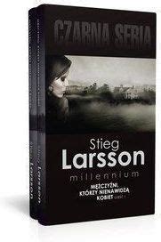 Czarna Seria Millennium Tom 1 Mężczyźni którzy nienawidzą kobiet