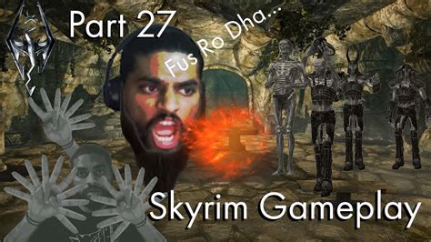 SKYRIM GAMEPLAY PART 27 Draugr Ambush Fire Breath And Wuuthrad YouTube