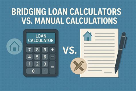 bridging loan calculators  manual calculations