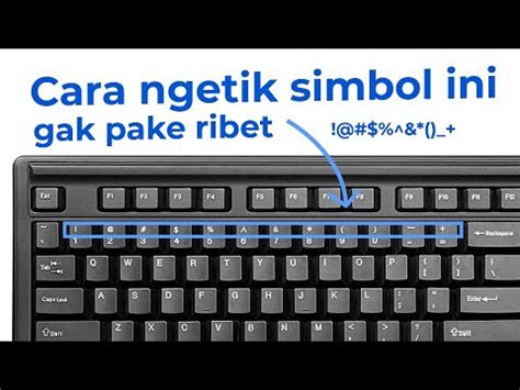 Cara Mengetik Tanda Pada Laptop Atau Komputer Fungsi Tombol