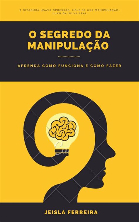 Amazon br eBooks Kindle O segredo da manipulação Aprenda como