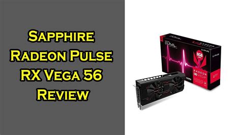 Sapphire Radeon Pulse Rx Vega Graphics Card Review Youtube