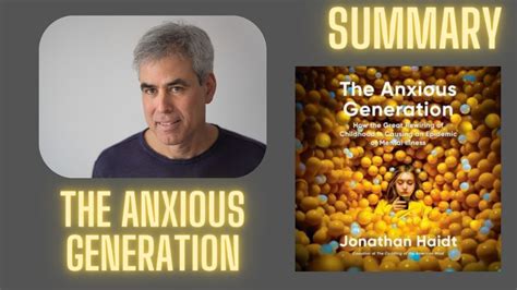 Anxious Generation Summary Jonathan Haidt YouTube