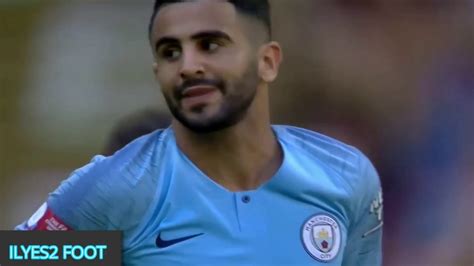 Riyad Mahrez 2019 Crazy Skills Goals YouTube