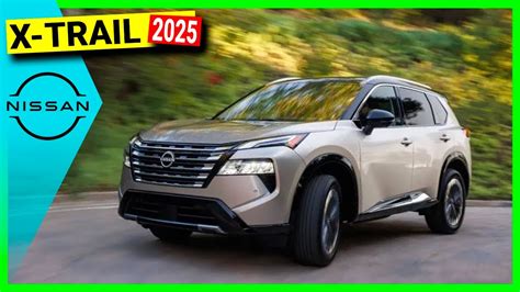 NISSAN X TRAIL 2025 Facelift Ahora Con Tecnología GOOGLE YouTube