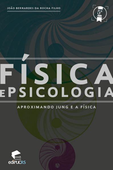 Física E Psicologia As Fronteiras Do Conhecimento Científico