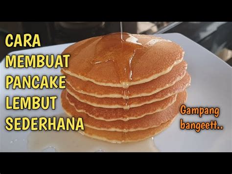 Resep Rahasia Pancake Sederhana Temukan Cita Rasa Dan Tekstur Sempurna