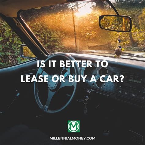 Is It Better To Lease Or Buy A Car Pros And Cons Of Leasing Vs Buying