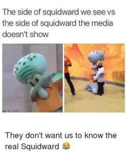 Squidward Meme Memes Of Your Favorite Hero Motivator Quotes