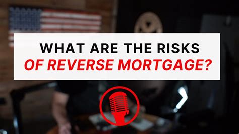 What Are The Risks Of Reverse Mortgage Youtube