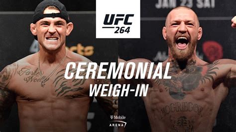 UFC 264 Dustin Poirier Vs Conor McGregor Ceremonial Weigh In Live