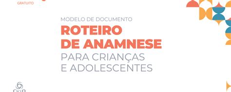 Modelo De Documento Roteiro De Anamnese Para Crian As E Adolescentes