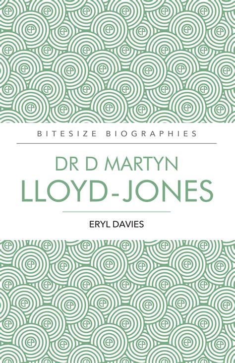 Dr Martyn Lloyd-Jones by Eryl Davies - EP Books: The store for books ...