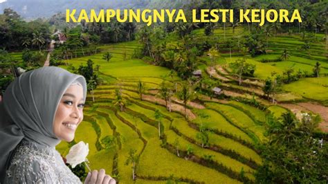 KAMPUNGNYA DEDE LESTI KEJORA ADA CURUGNYA JUGA CURUG LESTI KAMPUNG