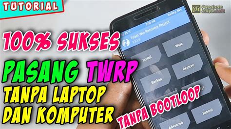 Tutorial Cara Pasang Install TWRP Di Android Tanpa PC Komputer Atau