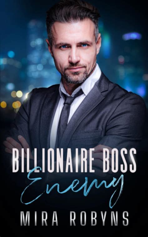 Billionaire Boss Enemy An Enemies To Lovers Age Gap Romance