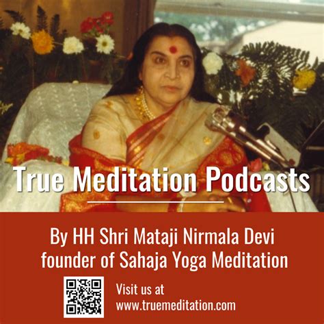 Shri Mataji Sahaja Yoga True Meditation True Meditation Podcasts