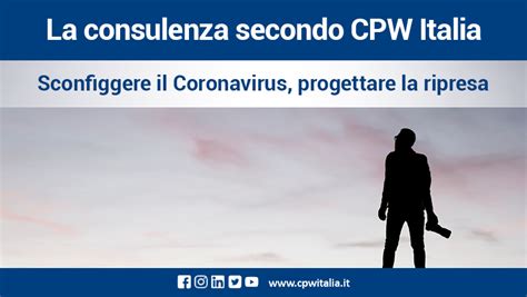 La Consulenza Secondo Cpw Italia Sconfiggere Il Coronavirus