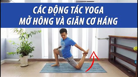 Yoga Giúp Mở Khớp Háng Tăng Linh Hoạt Khớp Hông Nguyên Yoga Youtube