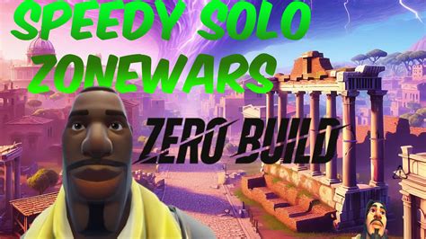 Speedy Solo Zonewars Zero Build 6143 9324 6626 By Aidensmaps