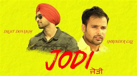 Jodi ਜੋੜੀ Diljit Dosanjh Amrinder Gill Upcoming Punjabi Movies 2019 Punjabi Movies