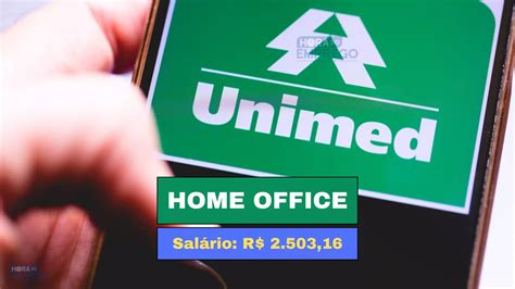 Trabalhe Em Casa Unimed Anuncia Vaga Home Office Para Assistente De