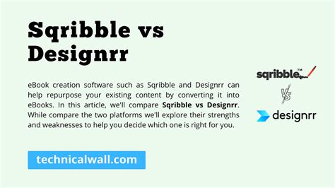 Sqribble Vs Designrr Which Is The Better Ebook Creator Technical Wall